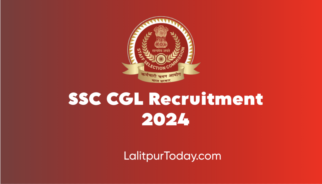 SSC CGL Recruitment 2024